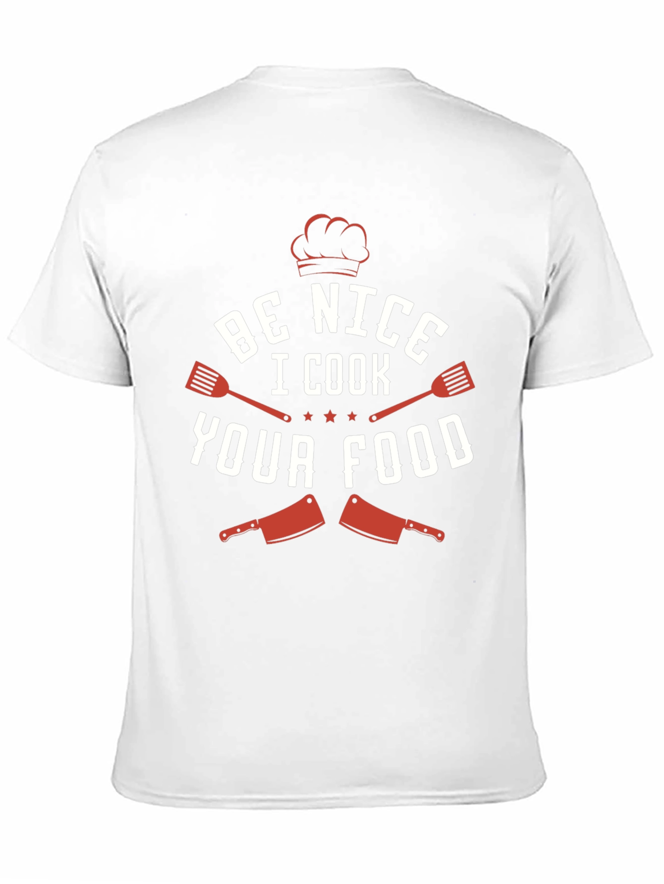 Be Nice I Cook Your Food Funny Chef T-Shirt