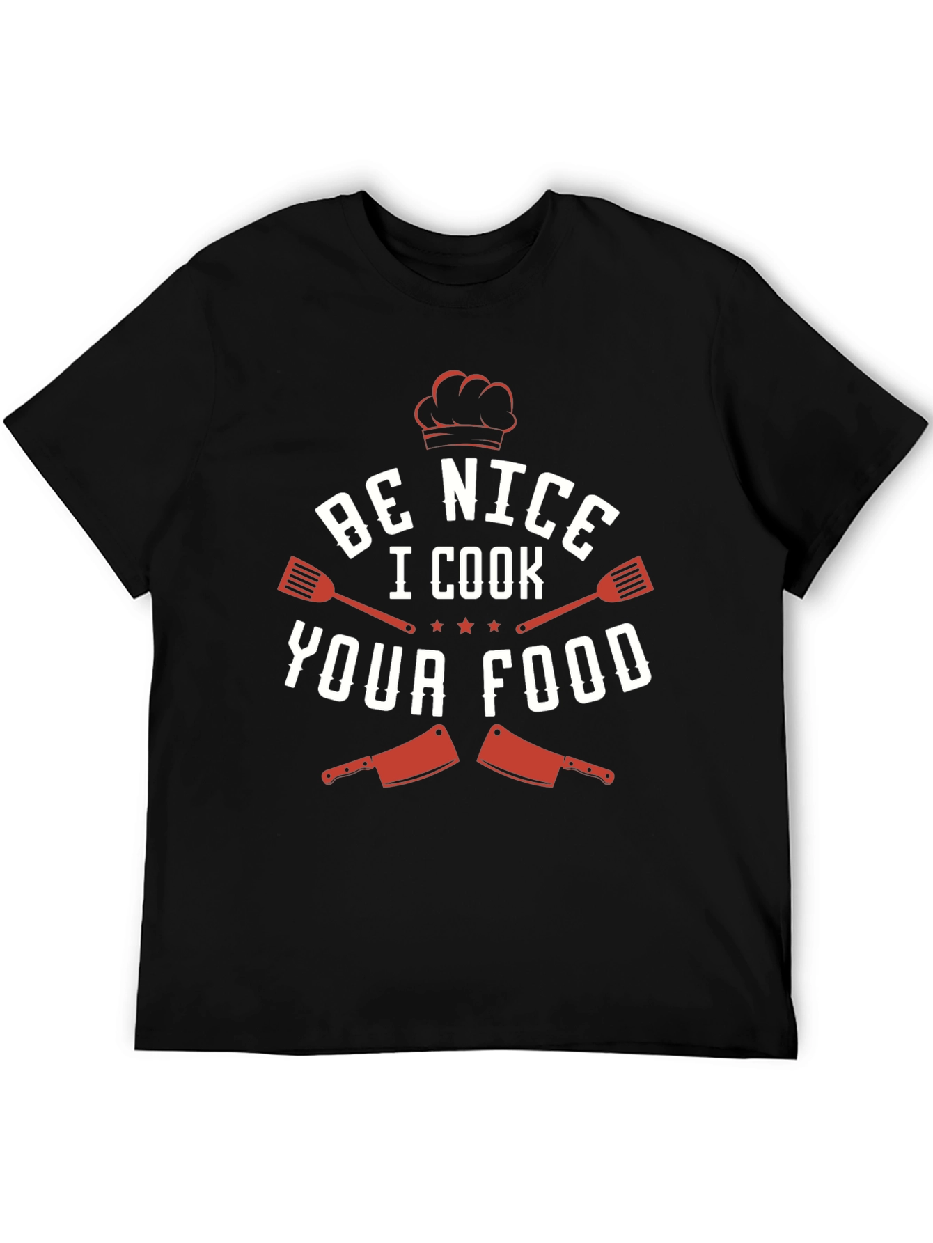 Be Nice I Cook Your Food Funny Chef T-Shirt