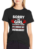 Funny Taken by Pathologist Graphic Tee
