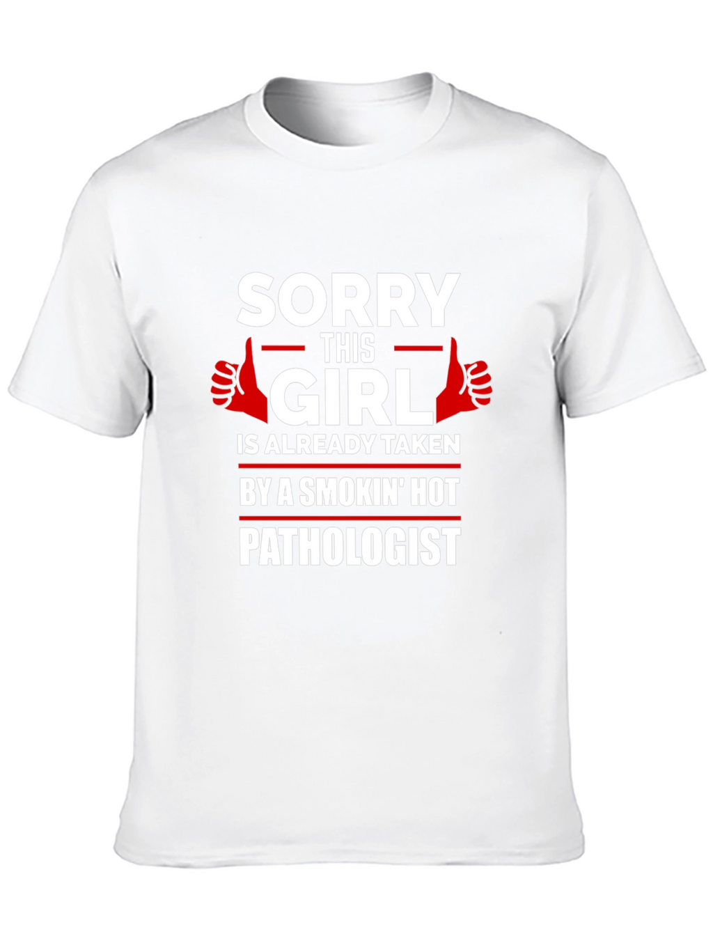 Funny Taken by Pathologist Graphic Tee