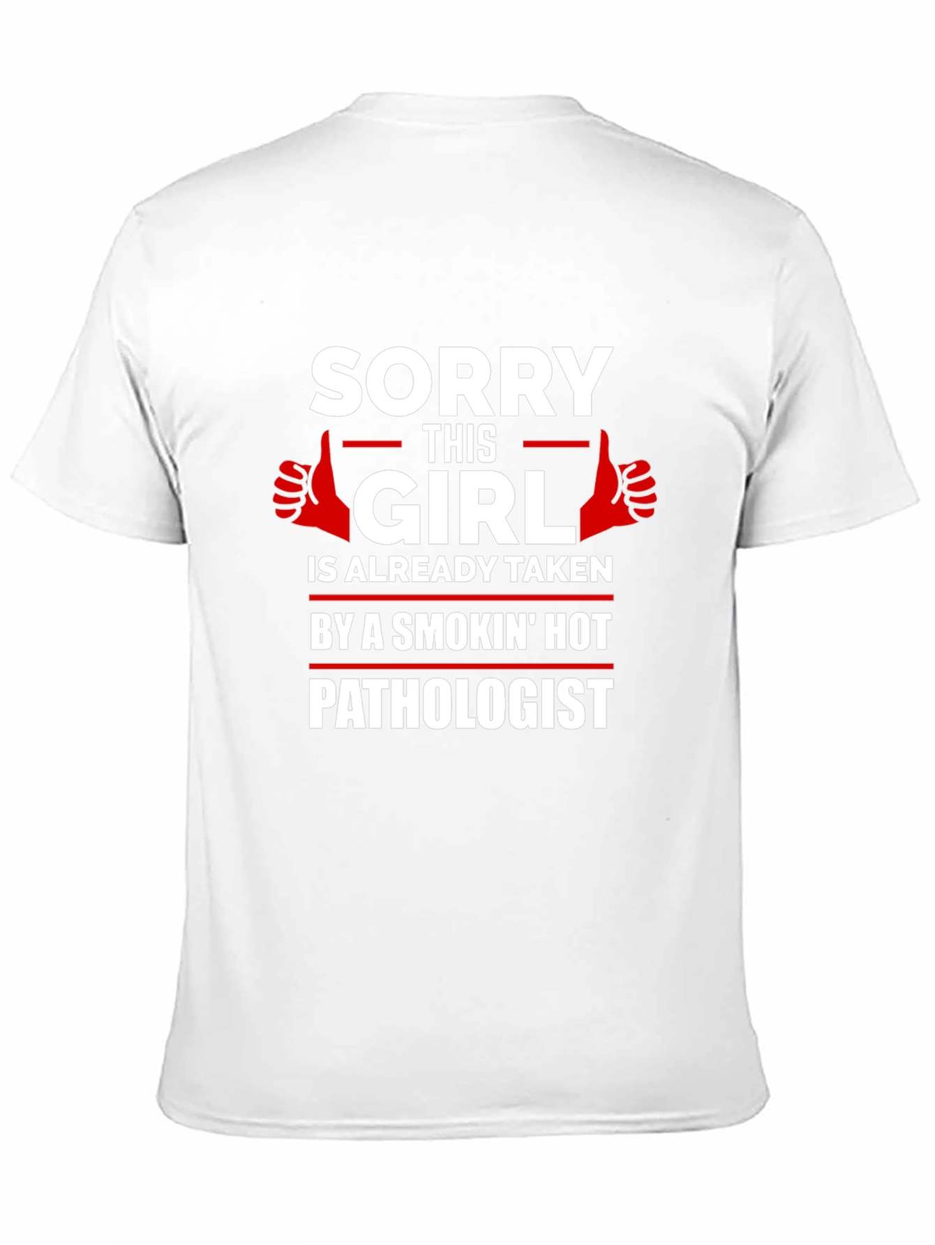 Funny Taken by Pathologist Graphic Tee