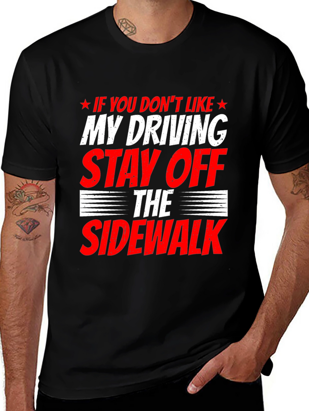 Funny Driving T-Shirt - Stay Off Sidewalk