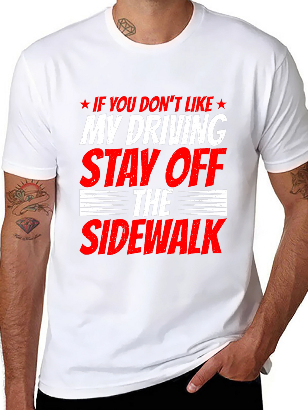 Funny Driving T-Shirt - Stay Off Sidewalk