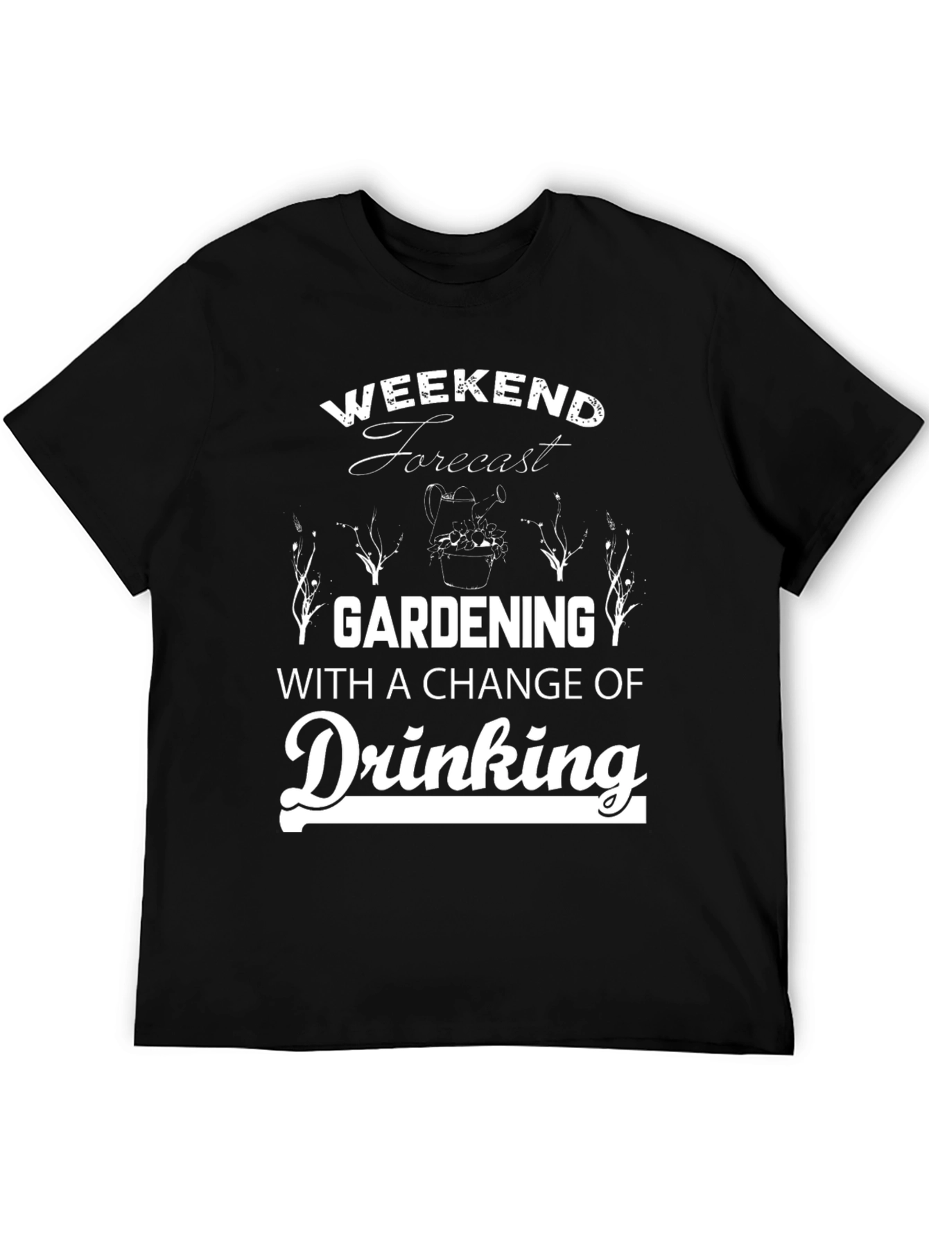 Gardening & Drinking Weekend Forecast T-Shirt