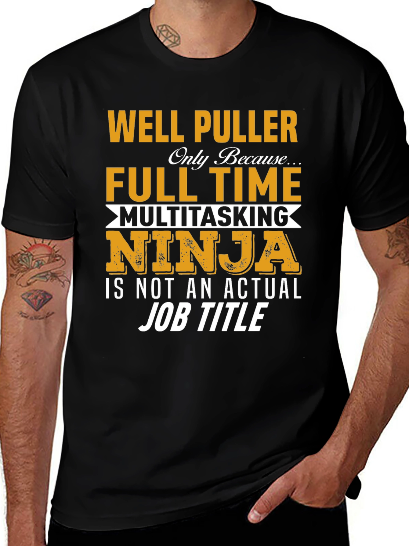 Well Puller Full Time Ninja T-Shirt