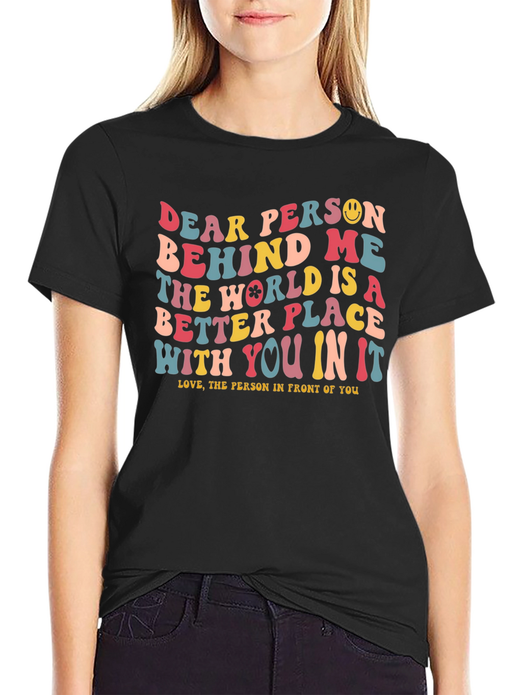 Dear Person Behind Me T-Shirt