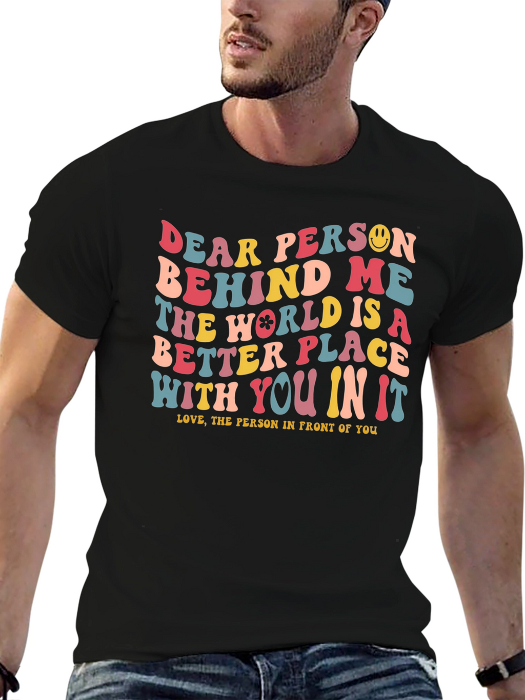 Dear Person Behind Me T-Shirt