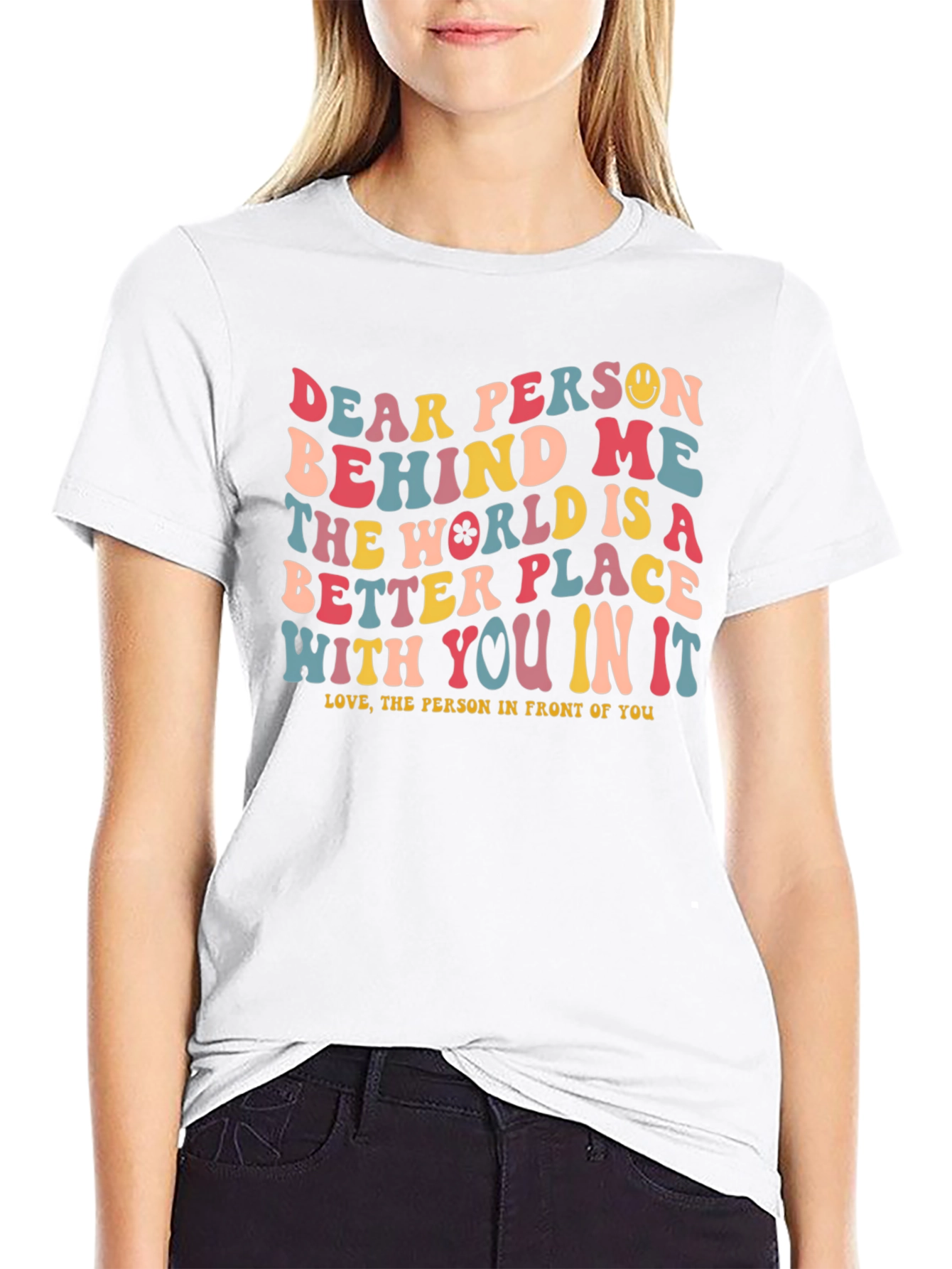 Dear Person Behind Me T-Shirt