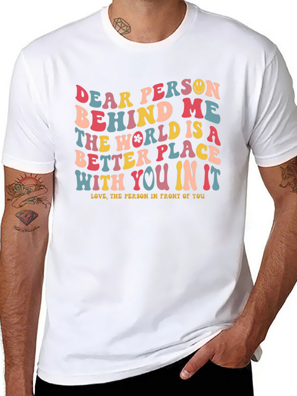 Dear Person Behind Me T-Shirt