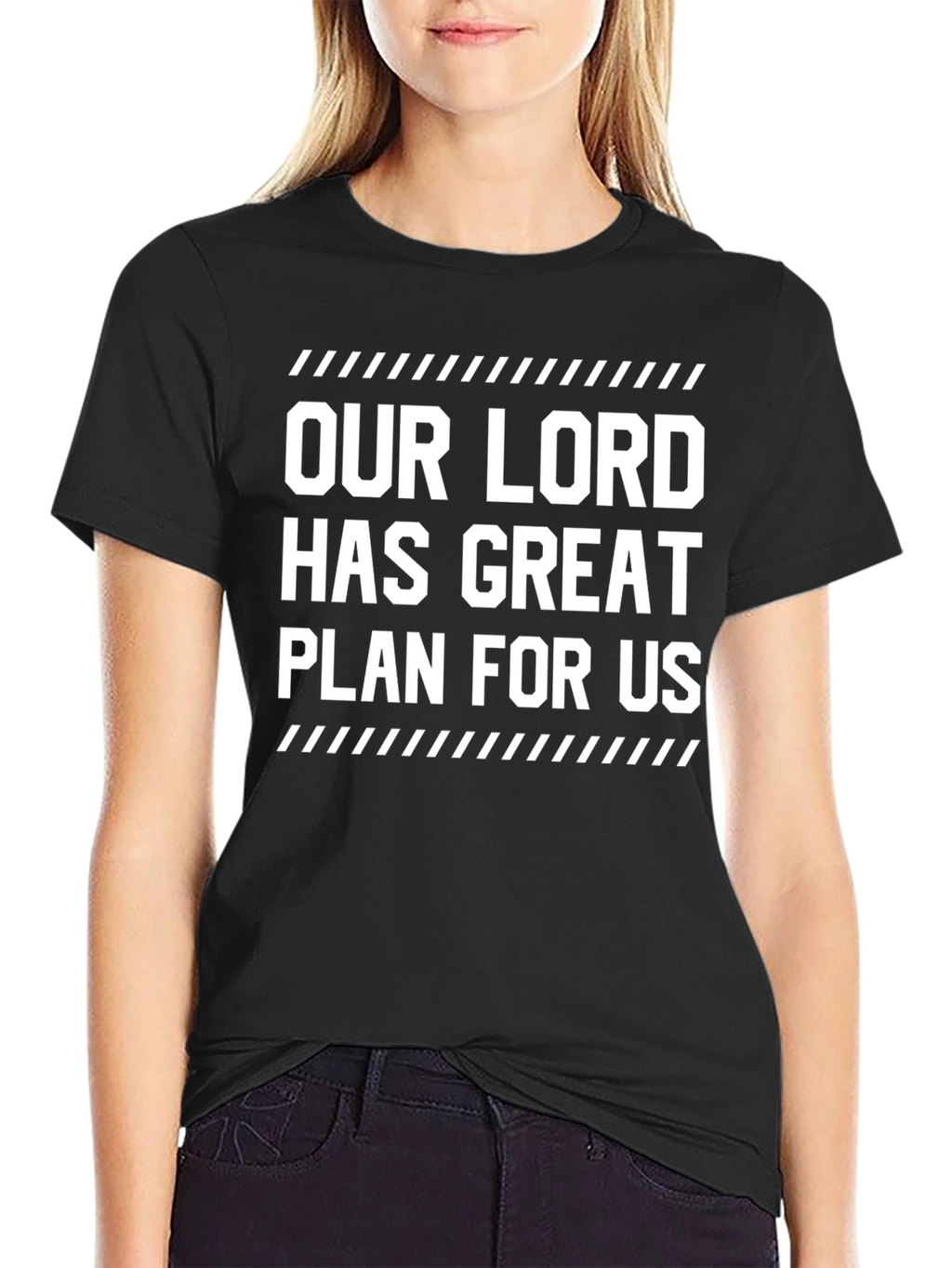 Our Lord Has Great Plan Black T-Shirt