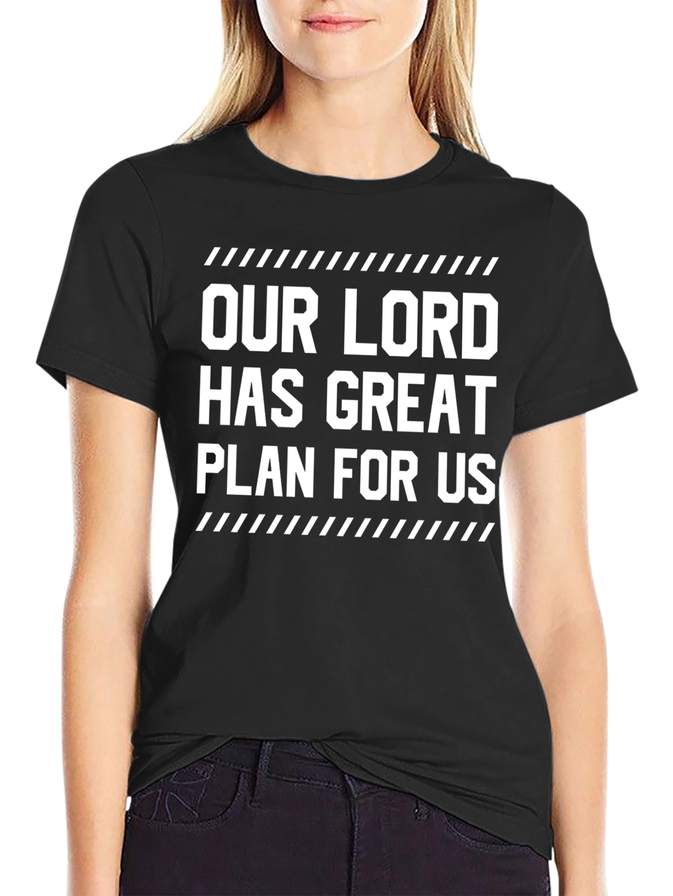 Our Lord Has Great Plan Black T-Shirt