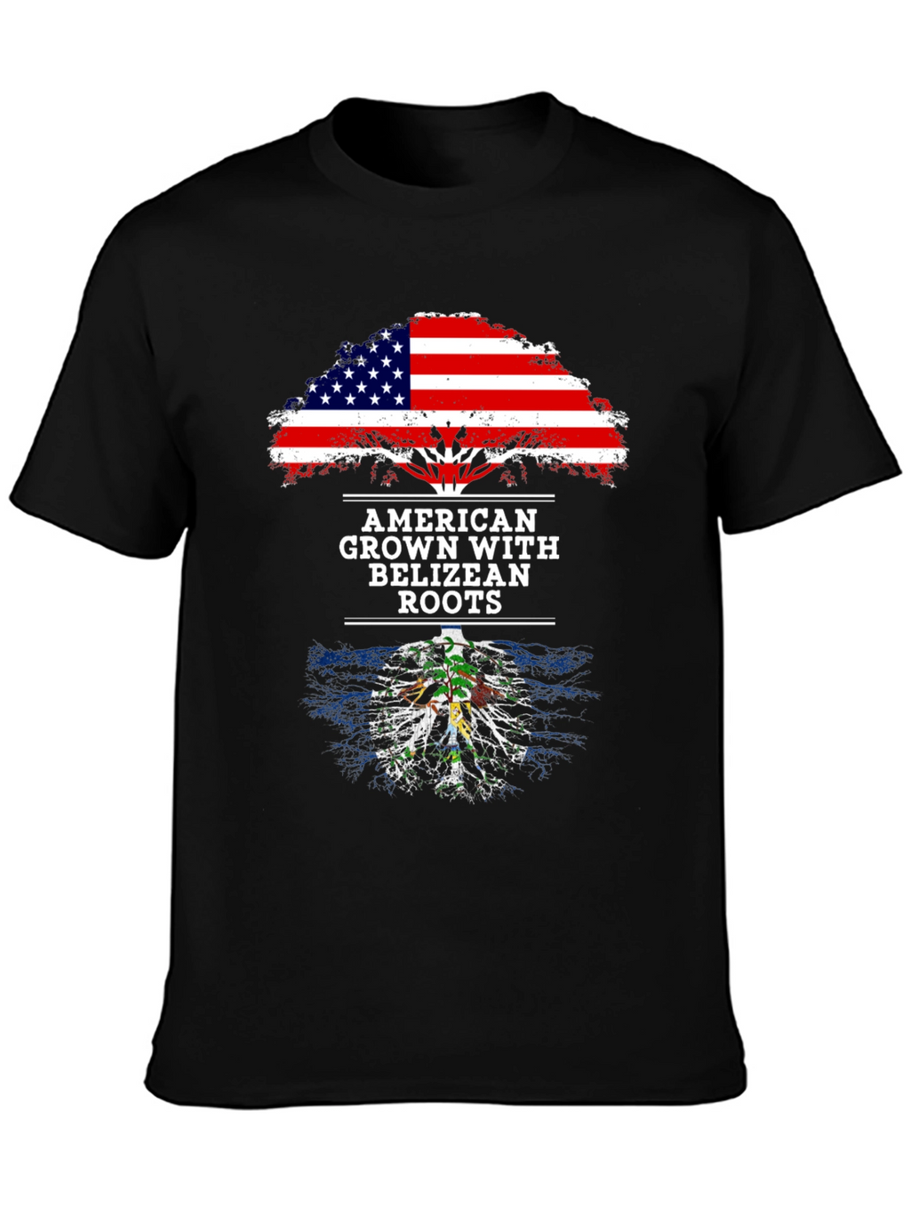 American Grown with Belizean Roots T-Shirt