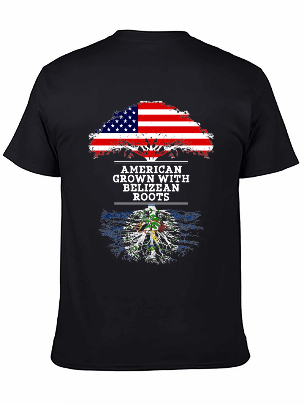 American Grown with Belizean Roots T-Shirt