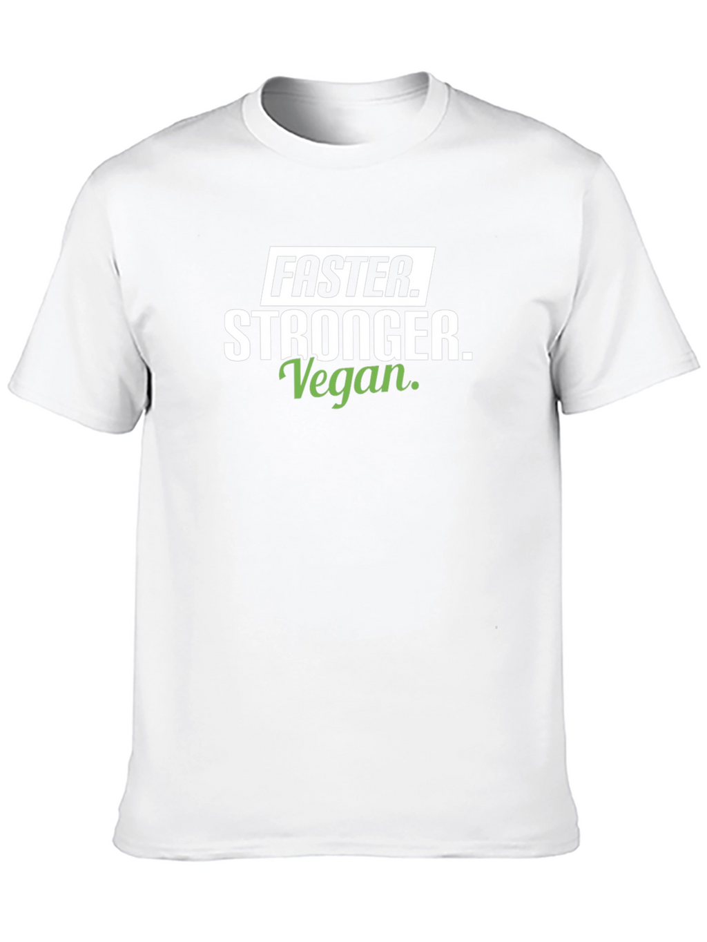 Faster Stronger Vegan T-Shirt