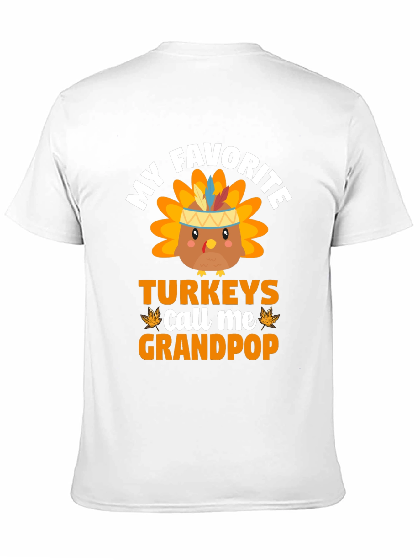 My Favorite Turkeys Call Me Grandpop Thanksgiving T-Shirt