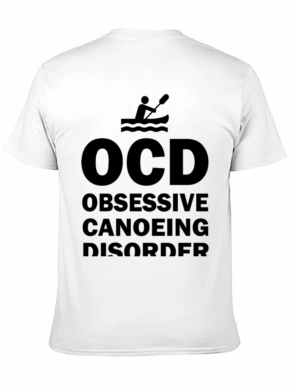 OCD Obsessive Canoeing Disorder T-Shirt
