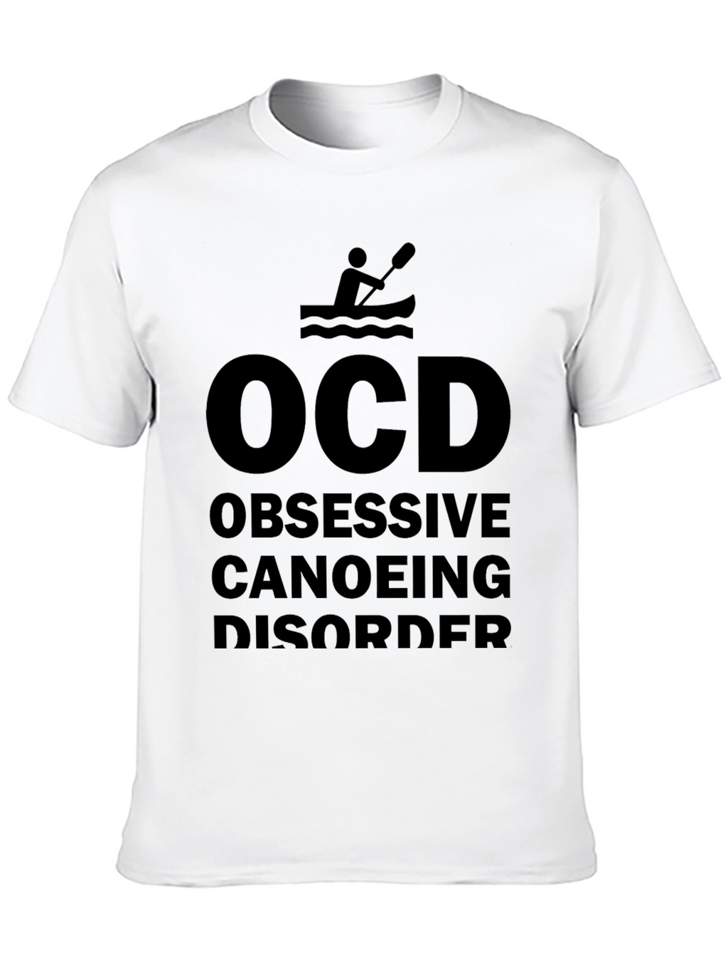 OCD Obsessive Canoeing Disorder T-Shirt