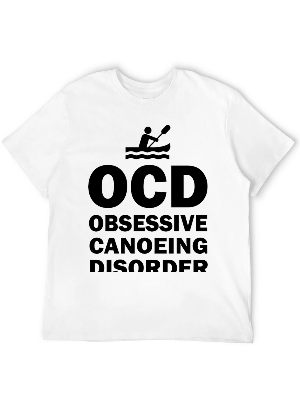 OCD Obsessive Canoeing Disorder T-Shirt