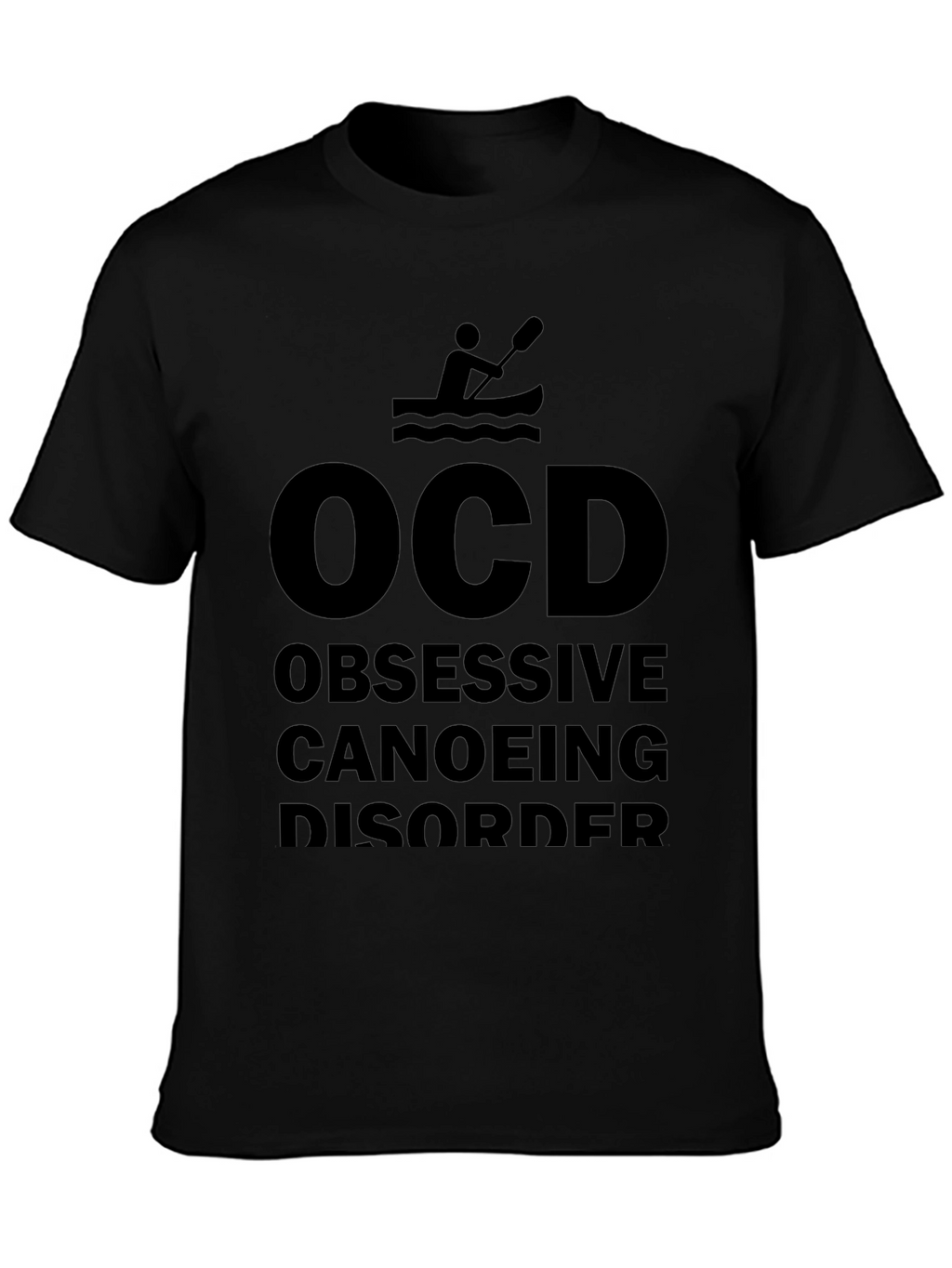 OCD Obsessive Canoeing Disorder T-Shirt