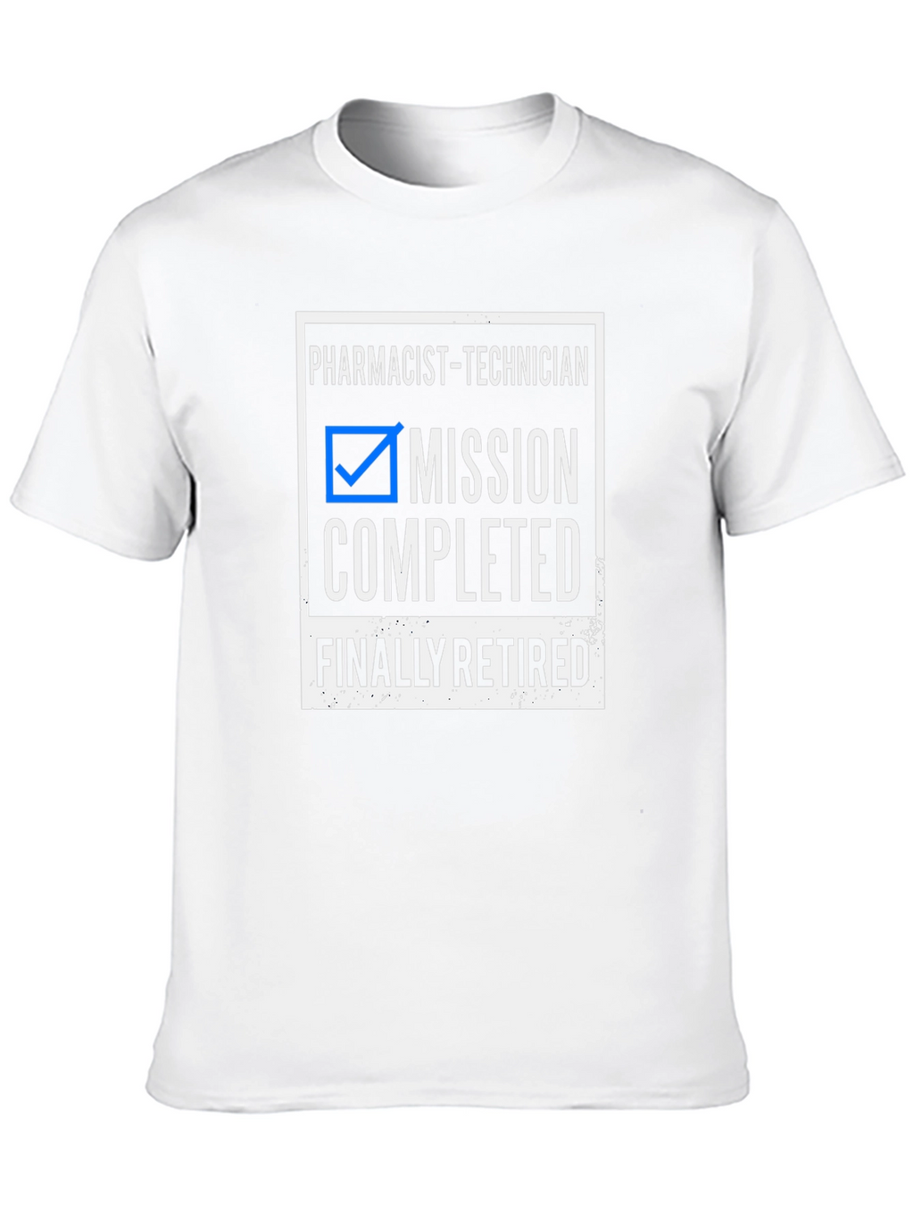 Pharmacist Technician Mission Completed Retired T-Shirt