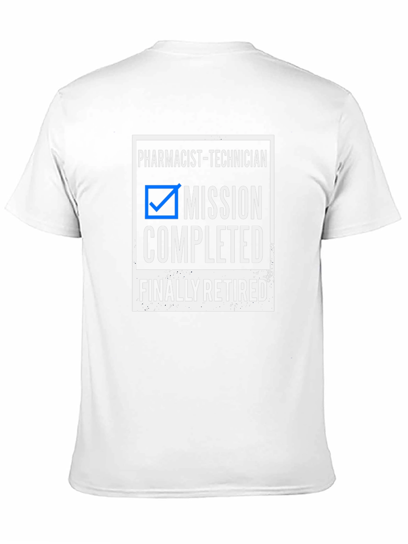 Pharmacist Technician Mission Completed Retired T-Shirt
