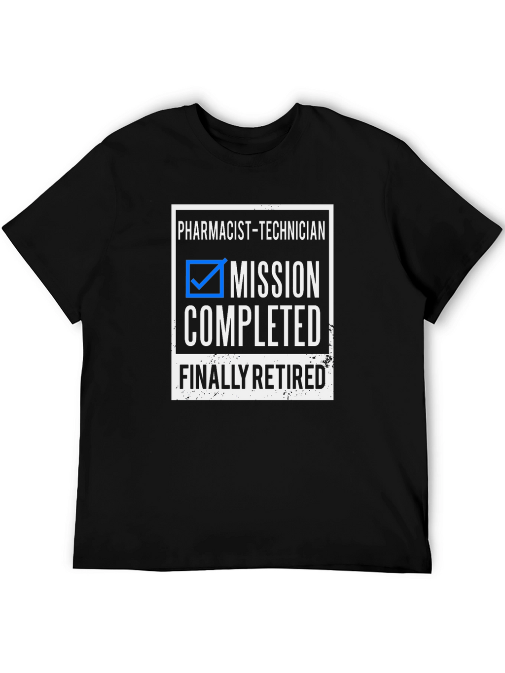 Pharmacist Technician Mission Completed Retired T-Shirt