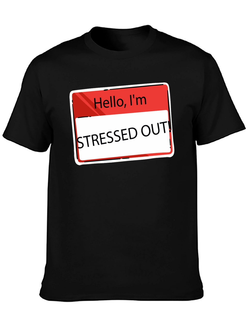 Stressed Out T-Shirt - Funny Slogan Tee