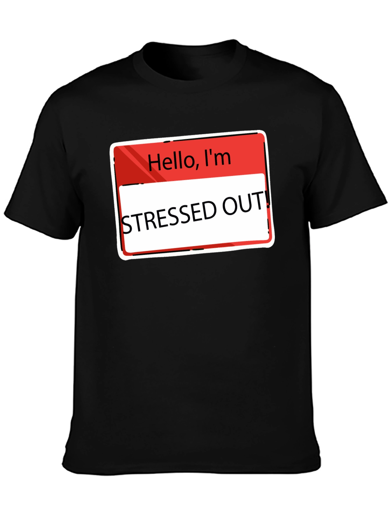 Stressed Out T-Shirt - Funny Slogan Tee