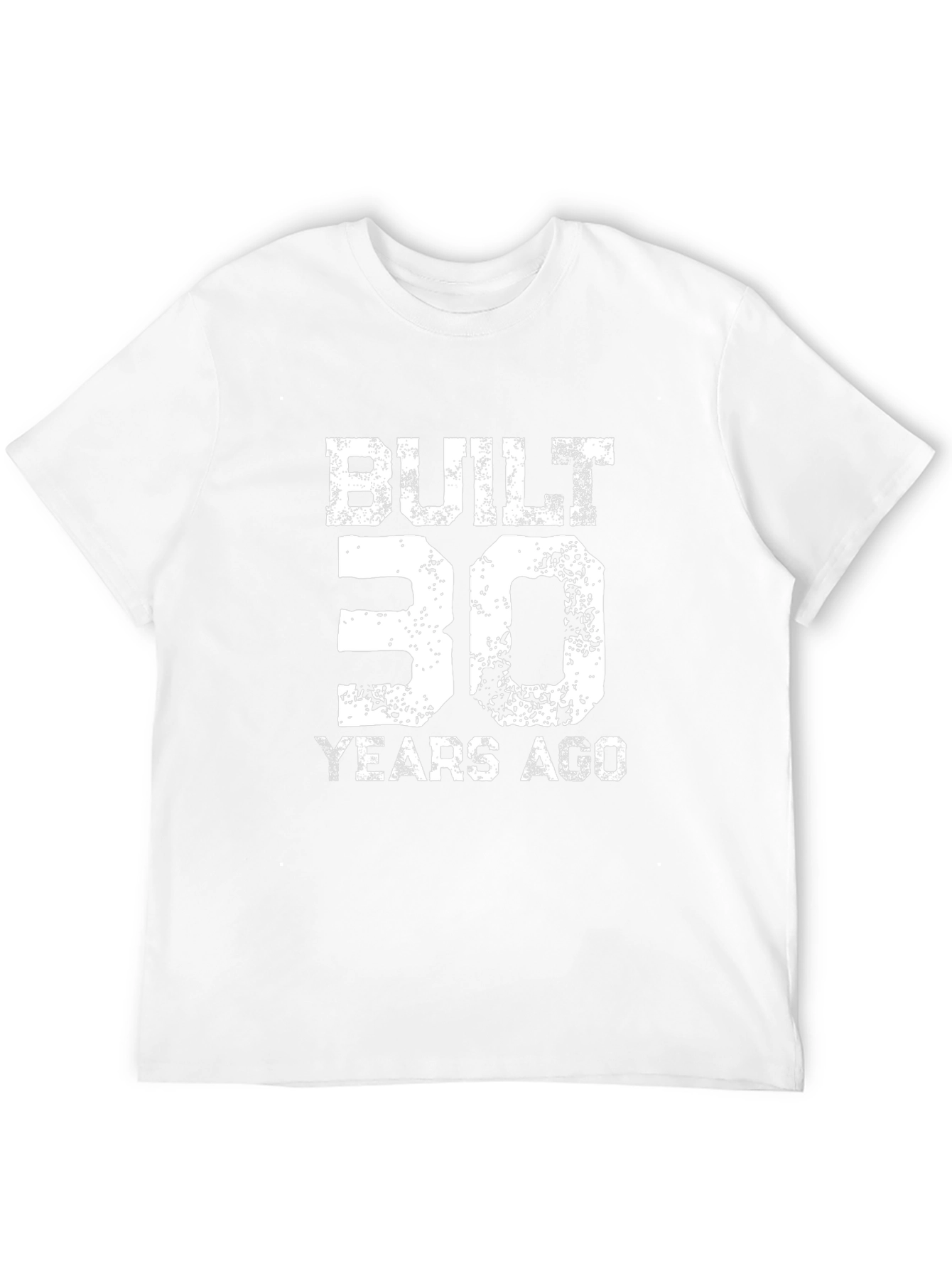 Built 30 Years Ago T-Shirt - Birthday Gift
