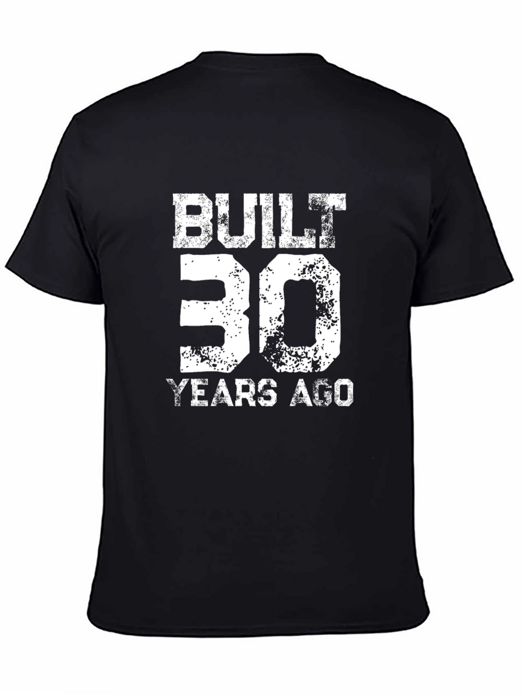 Built 30 Years Ago T-Shirt - Birthday Gift
