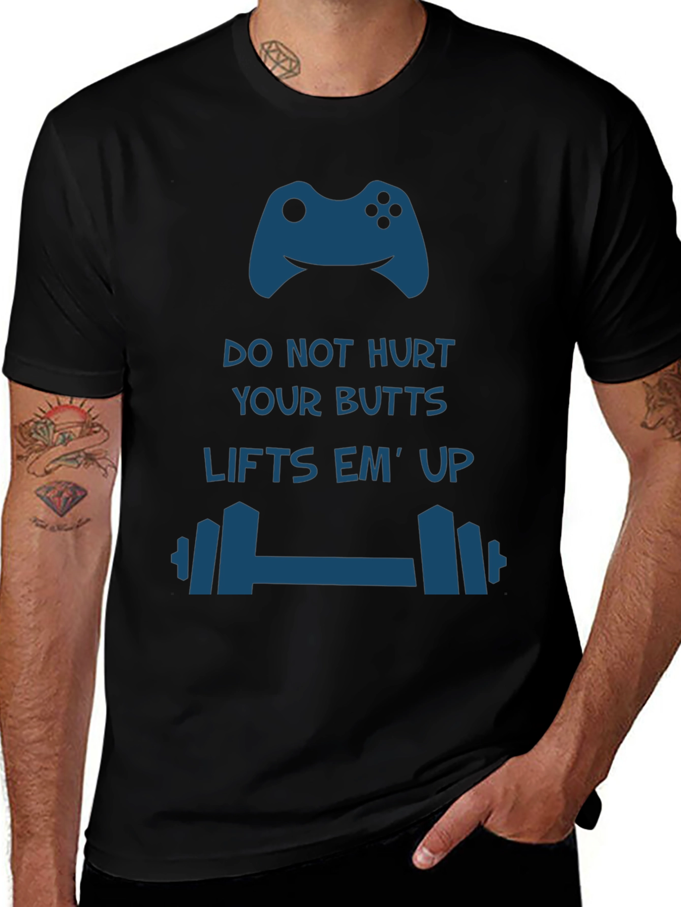 Gamer Workout T-Shirt: Do Not Hurt Your Butts Lifts Em Up