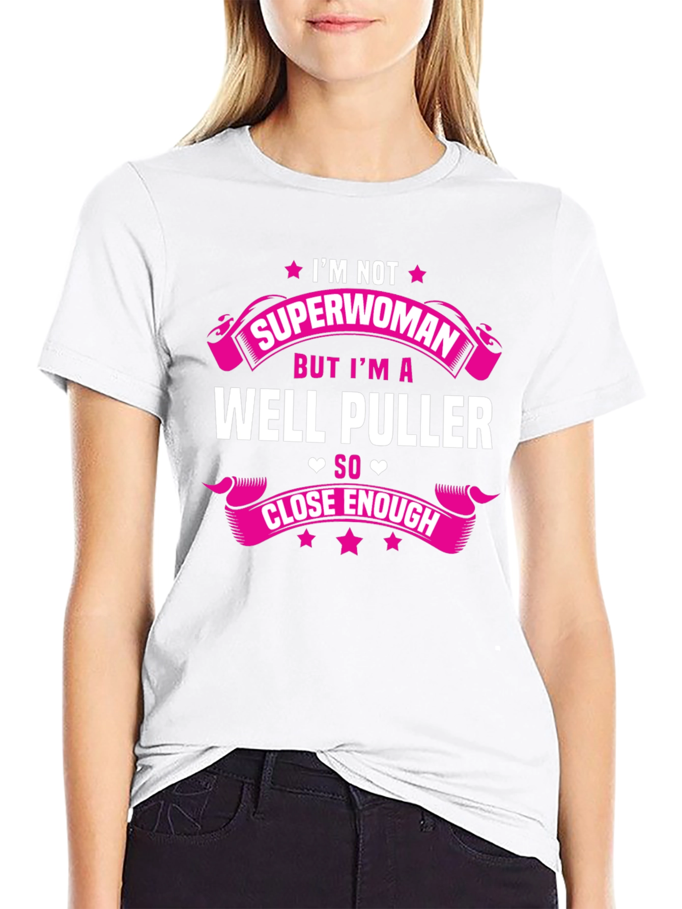 Im Not Superwoman Well Puller T-Shirt