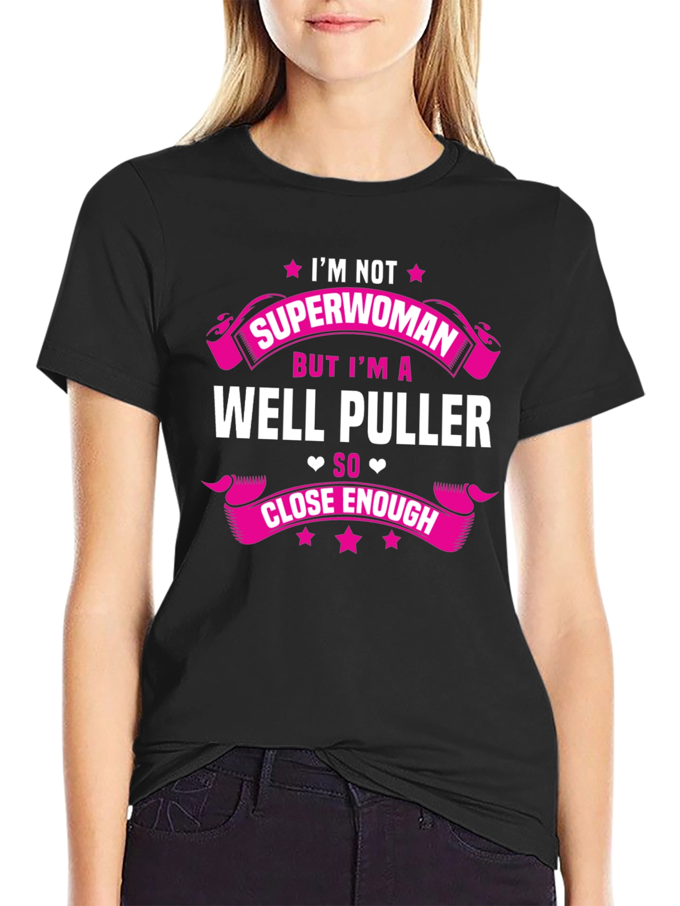Im Not Superwoman Well Puller T-Shirt