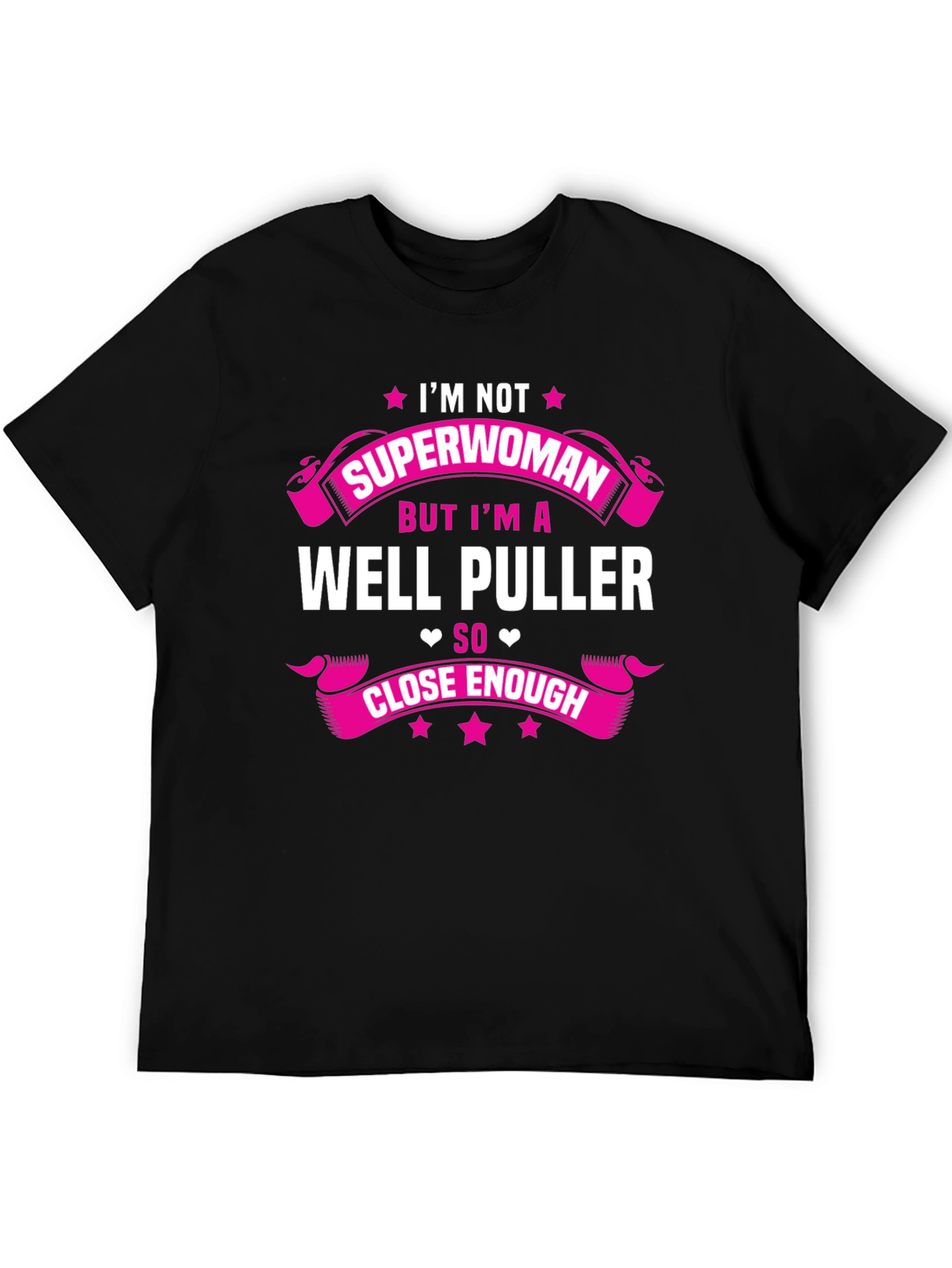 Im Not Superwoman Well Puller T-Shirt