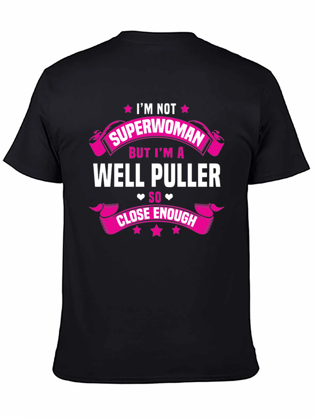 Im Not Superwoman Well Puller T-Shirt