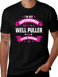 Im Not Superwoman Well Puller T-Shirt