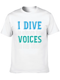 I Dive to Silence the Voices T-Shirt