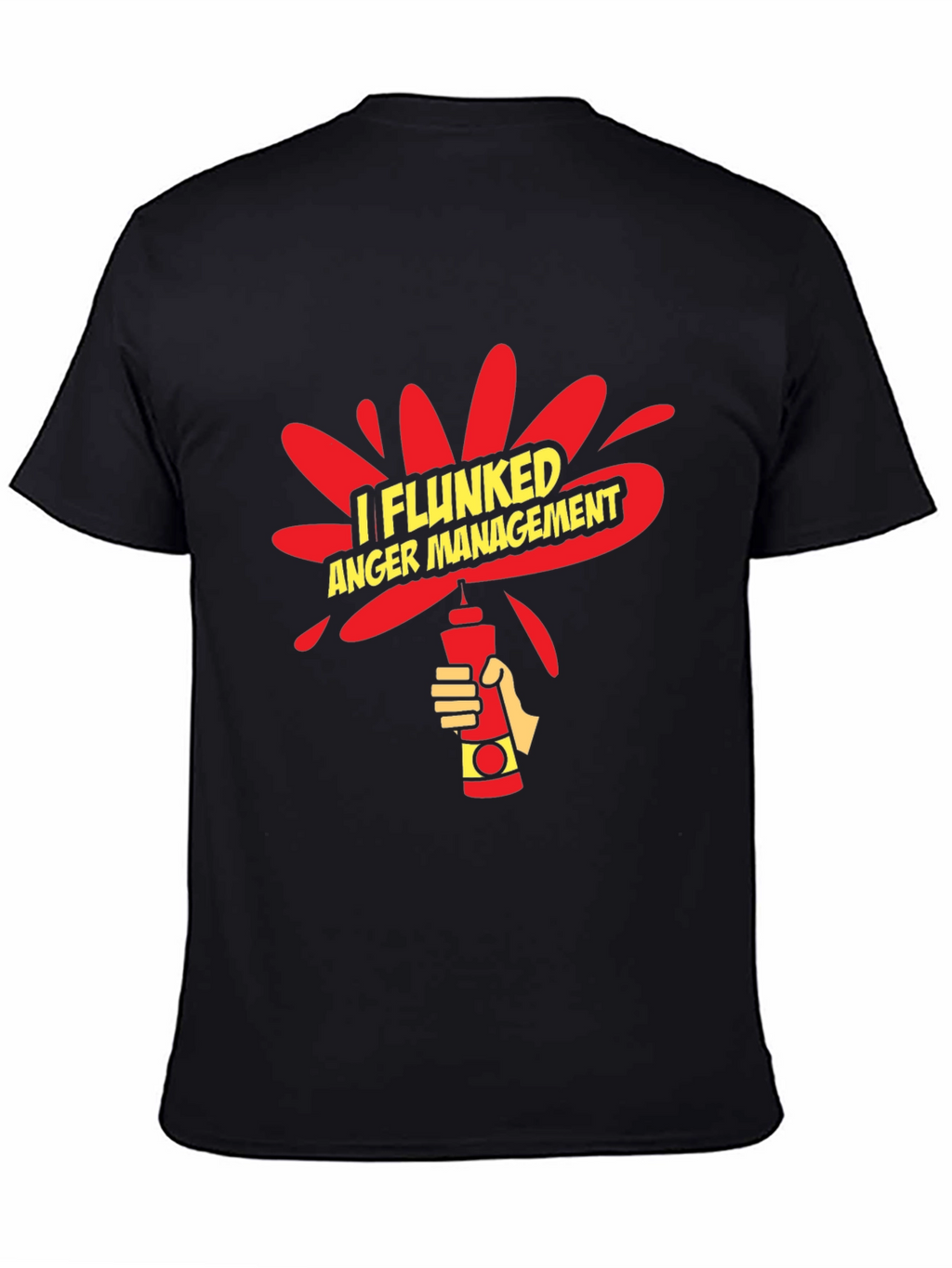I Flunked Anger Management Funny Graphic T-Shirt