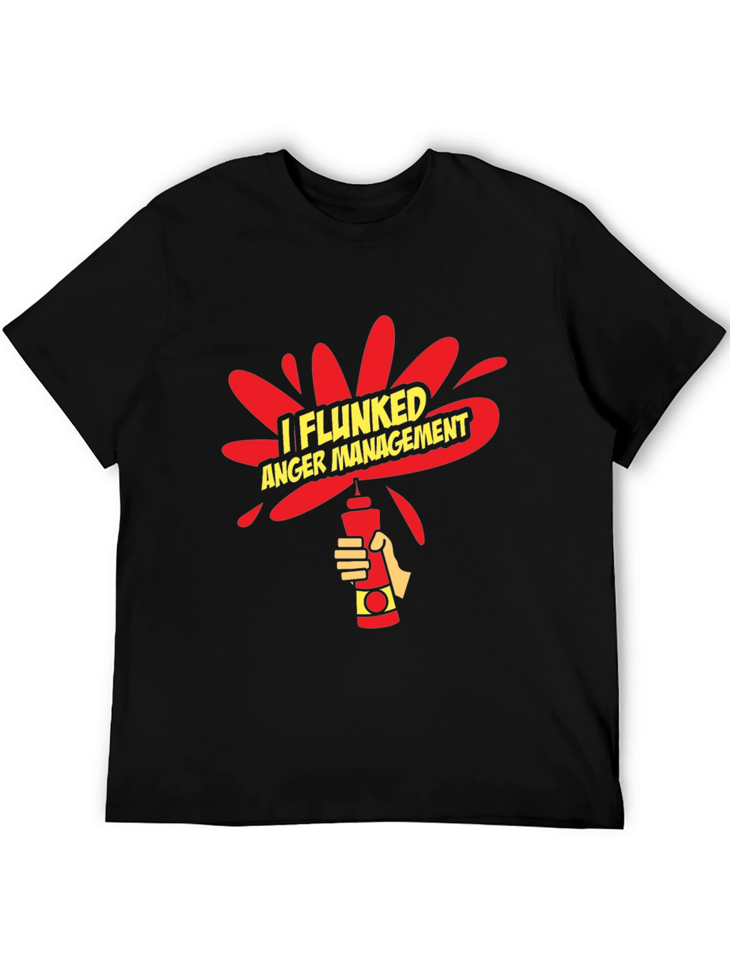 I Flunked Anger Management Funny Graphic T-Shirt