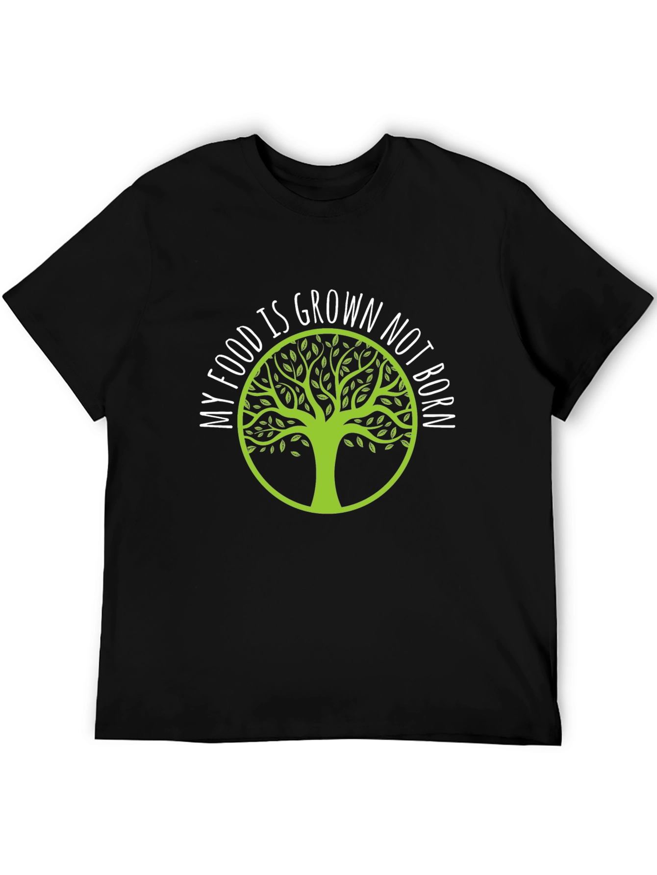 Vegan T-Shirt - My Food Is Grown Not Born