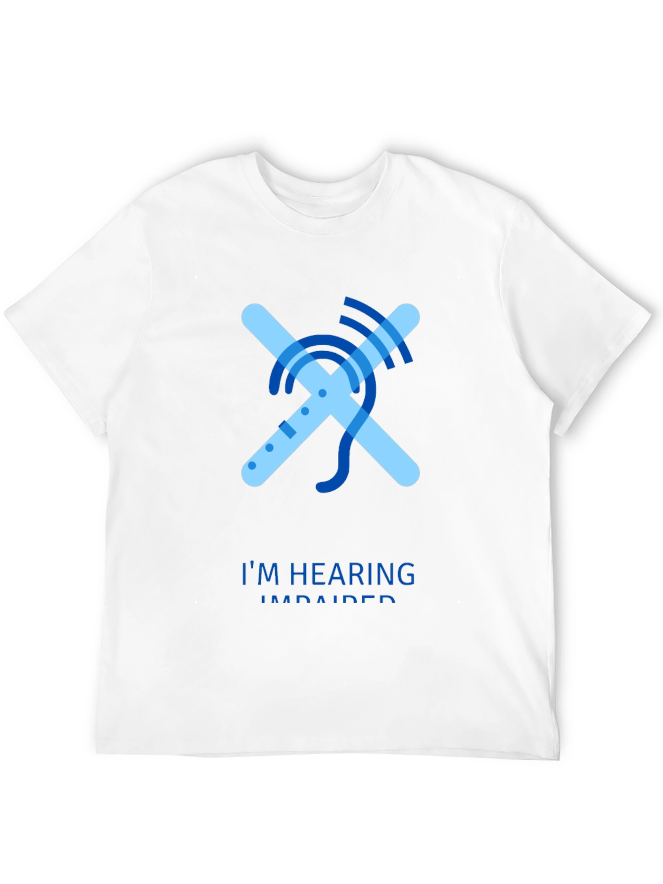 Hearing Impaired Awareness T-Shirt