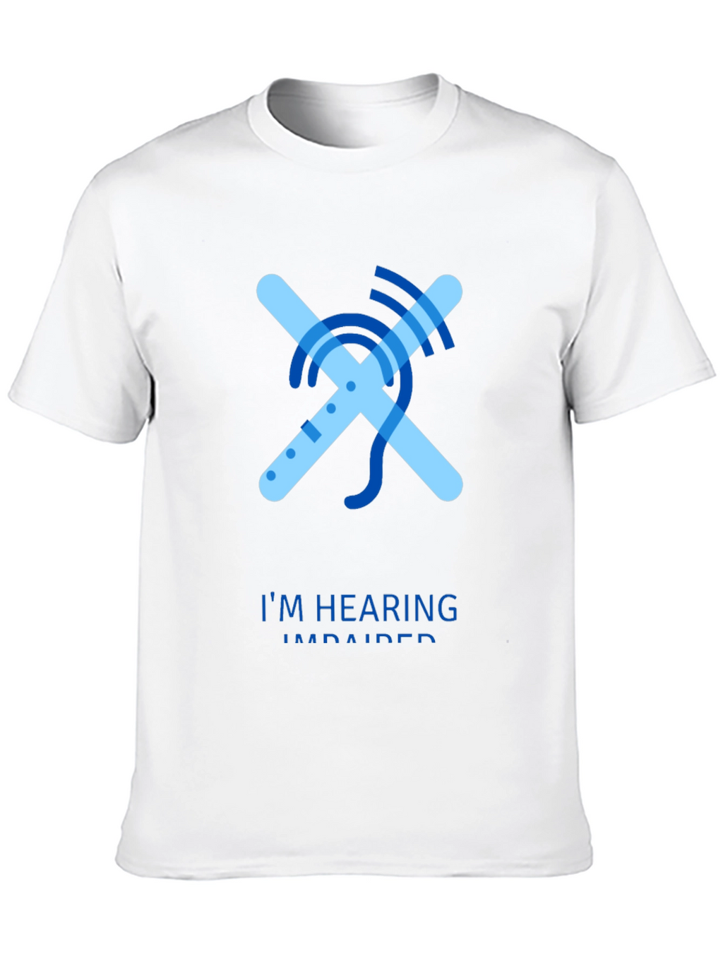 Hearing Impaired Awareness T-Shirt