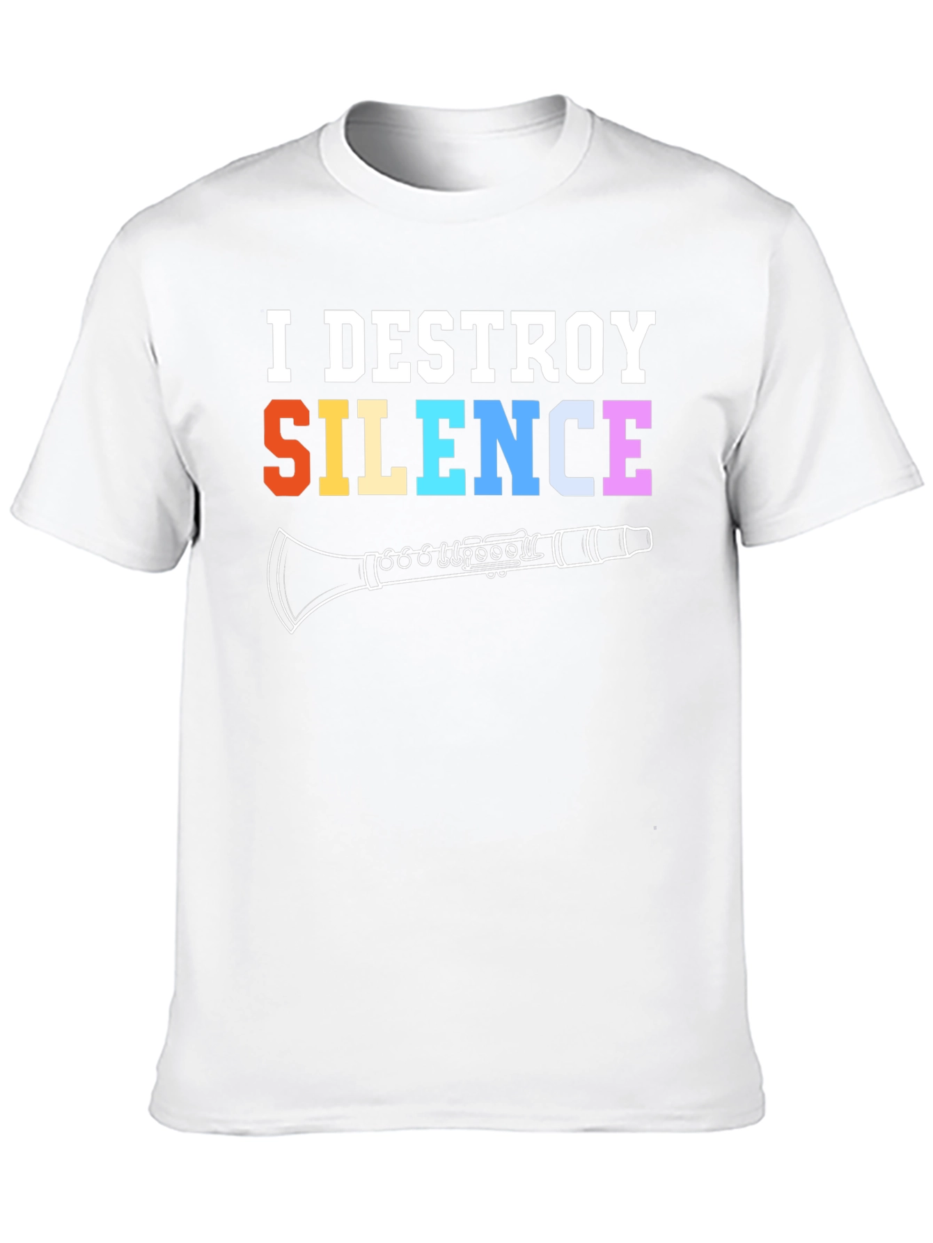 I Destroy Silence Clarinet T-Shirt