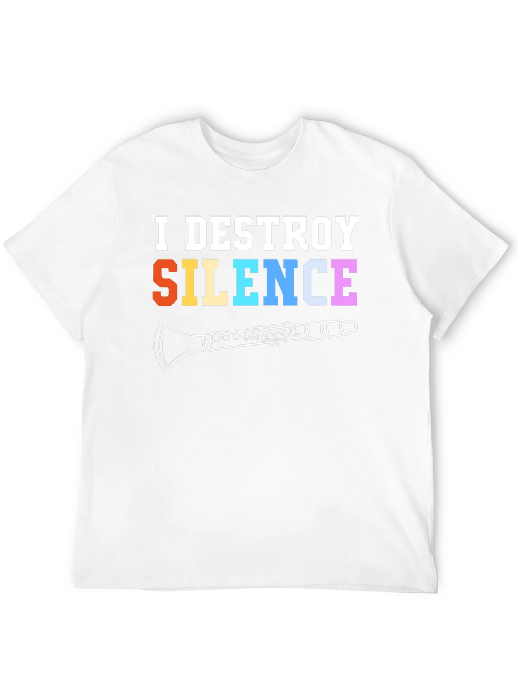 I Destroy Silence Clarinet T-Shirt