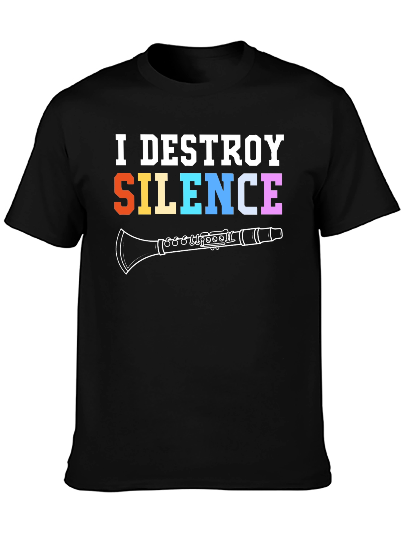 I Destroy Silence Clarinet T-Shirt