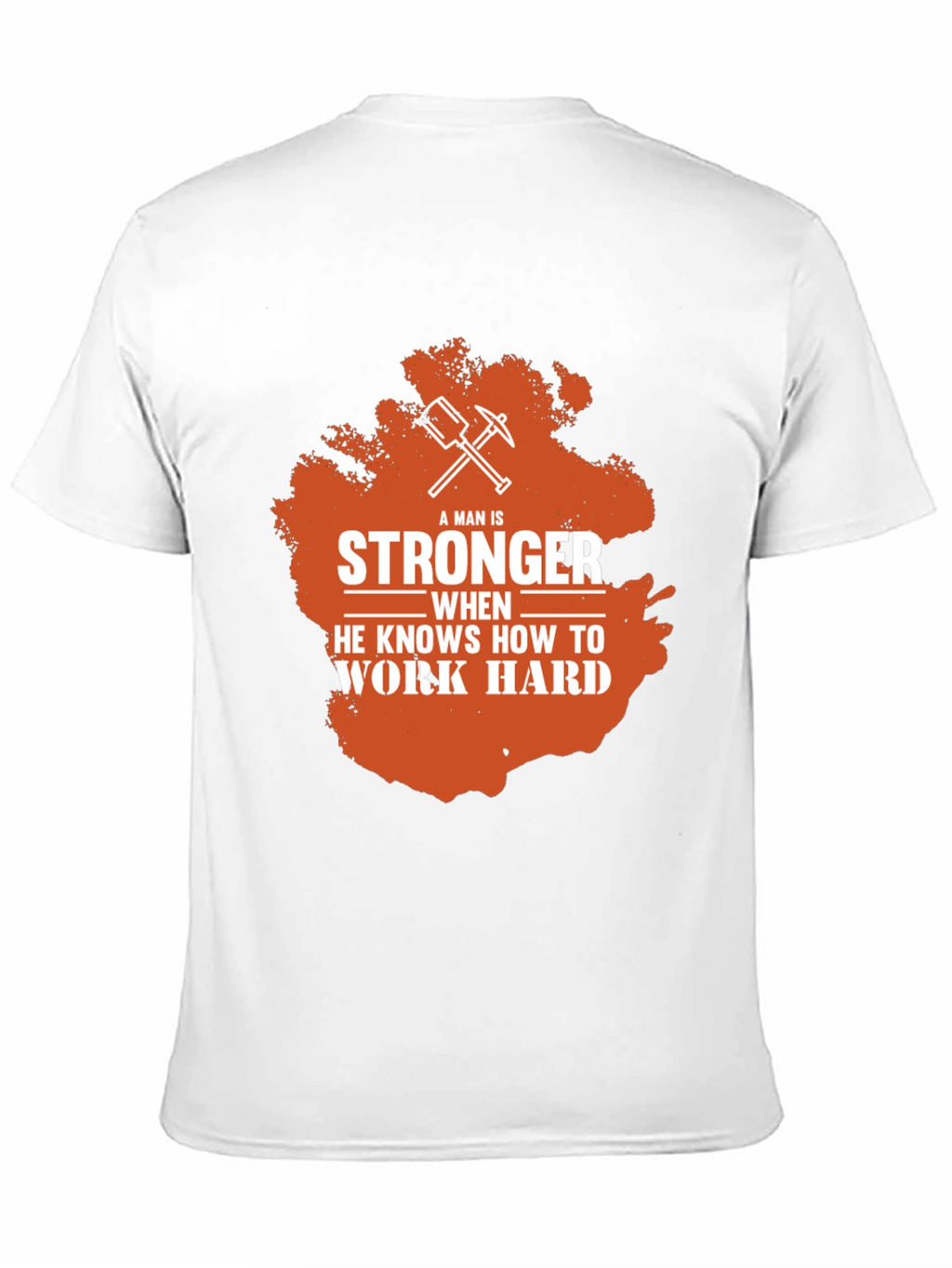 Stronger When You Work Hard Mens T-Shirt