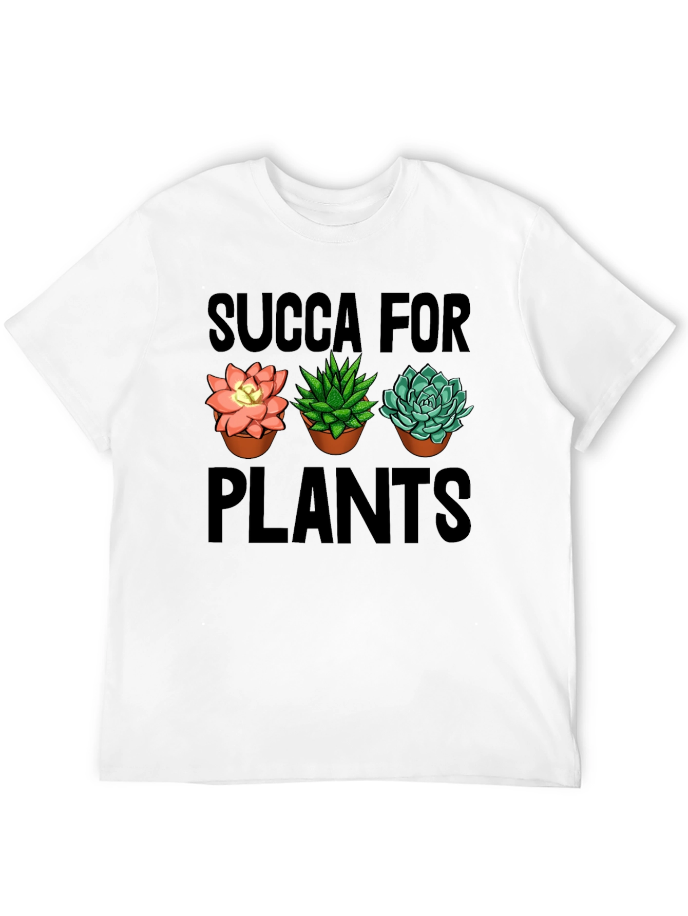 Succa For Plants Graphic T-Shirt