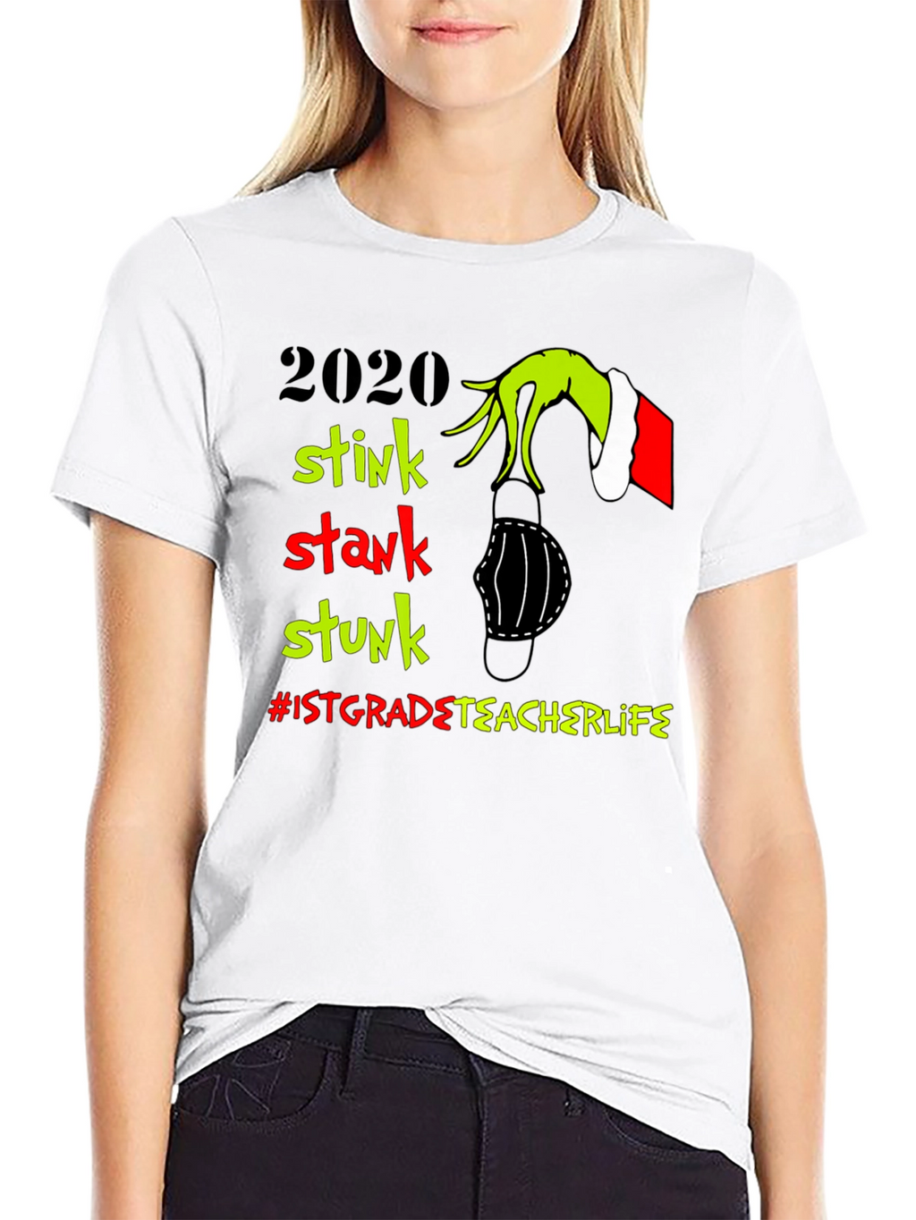2020 Grinch Stink Stunk T-Shirt: Teacher Life