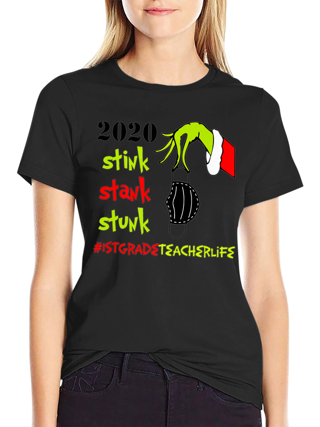 2020 Grinch Stink Stunk T-Shirt: Teacher Life