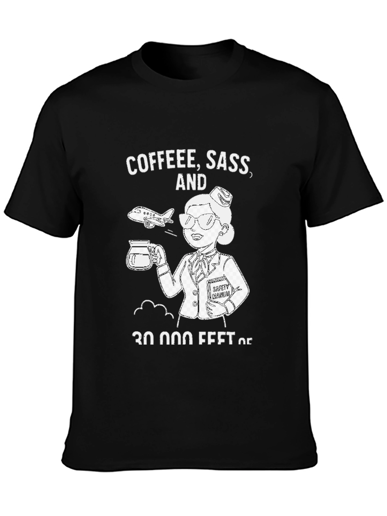 Coffee Sass & 30000 Feet T-Shirt